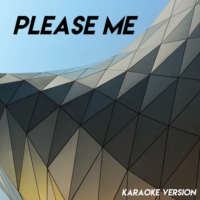 Please Me (Karaoke Version)