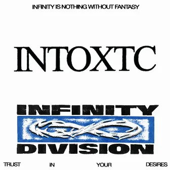 INTOXTC by Infinity Division