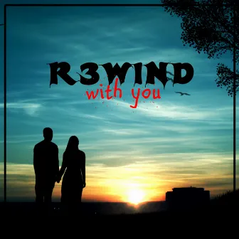 With You by R3Wind