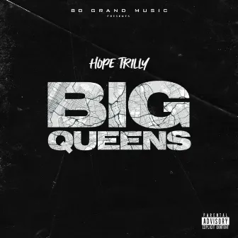 BIG QUEENS by Hope Trilly