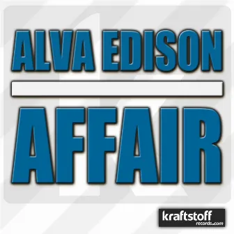 Alva Edison - Affair by Alva Edison