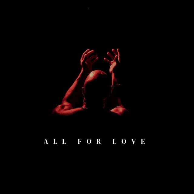 All For Love