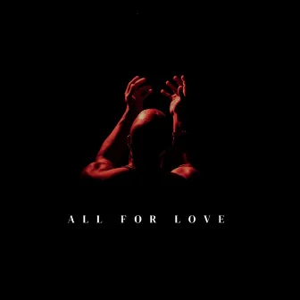 All For Love by Josh Moreland