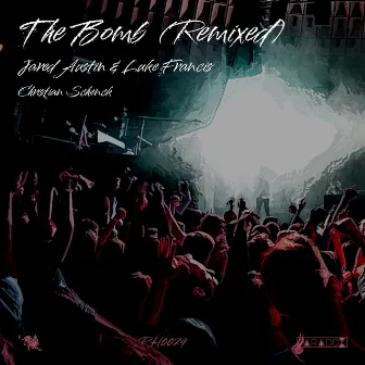 The Bomb (Christian Schenck Remix) by Jared Austin