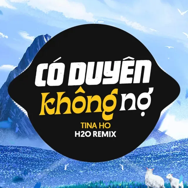 Có Duyên Không Nợ Remix (Deep House)