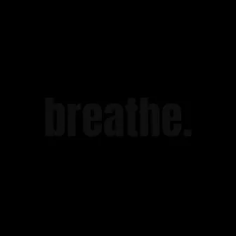 Breathe. by hymnn.