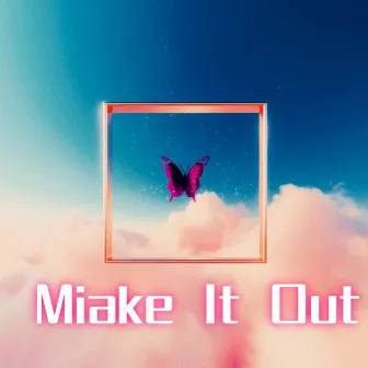 Miake It Out by Bernard Addison