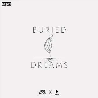 Buried Dreams by DJ Vance