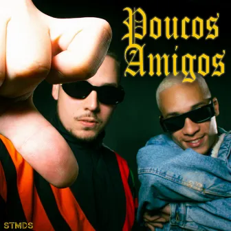 Poucos Amigos by Tirolo