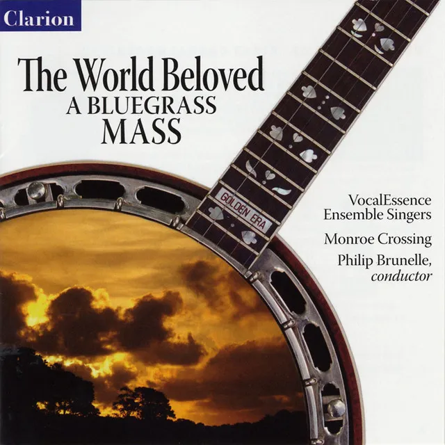 The World Beloved: A Bluegrass Mass: Gloria