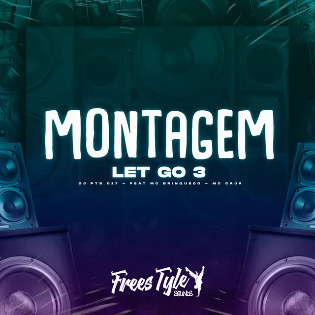 Montagem Let Go 3