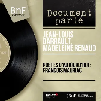 Poètes d'aujourd'hui : François Mauriac (Mono Version) by Madeleine Renaud