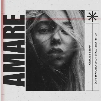 Your Love by AMARE