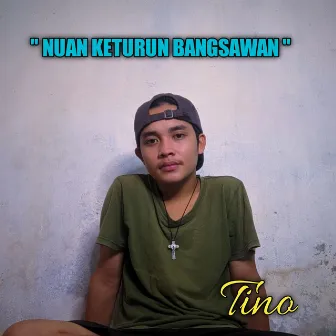 Nuan Keturun Bangsawan (Live) by Tino