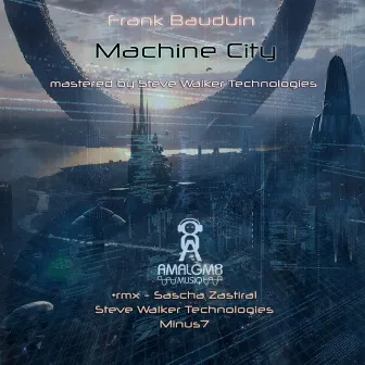 Machine City by Frank Bauduin