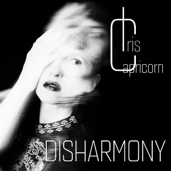 Disharmony by Iris Capricorn