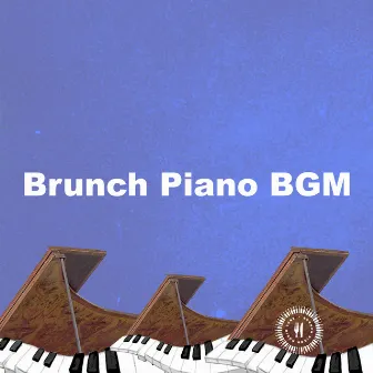 Brunch Piano BGM by Brunch Piano Music Zone