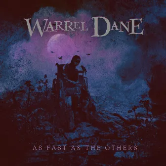 As Fast as the Others by Warrel Dane