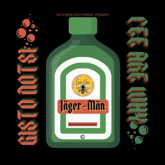 Jager-Man (Barcadi Mix) by Gisto Notsi