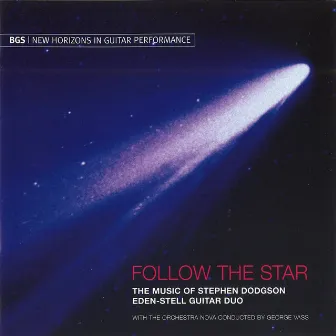 Follow the Star - The Music of Stephen Dodgson by Stephen Dodgson