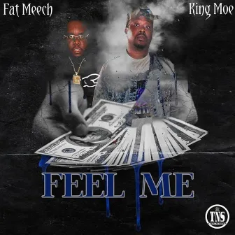 Feel Me (Radio Edit) by King Moe