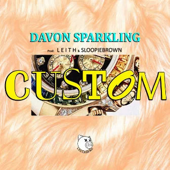 Custom by DaVon Sparkling