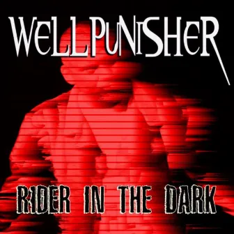 Rider In The Dark by Wellpunisher