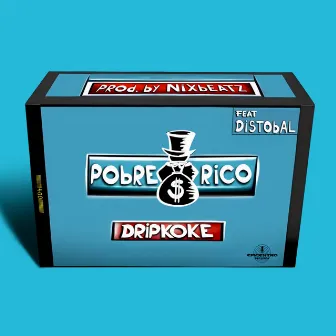 Rico Pobre by Distobal