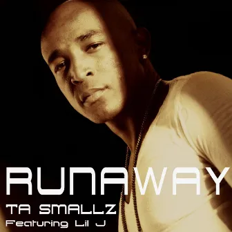 Runaway by Ta Smallz