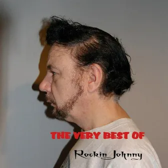 The Very Best of Rockin' Johnny by Rockin' Johnny