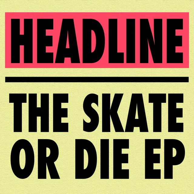 The Skate or Die EP