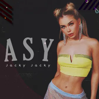 ASY by Jacky Jacky