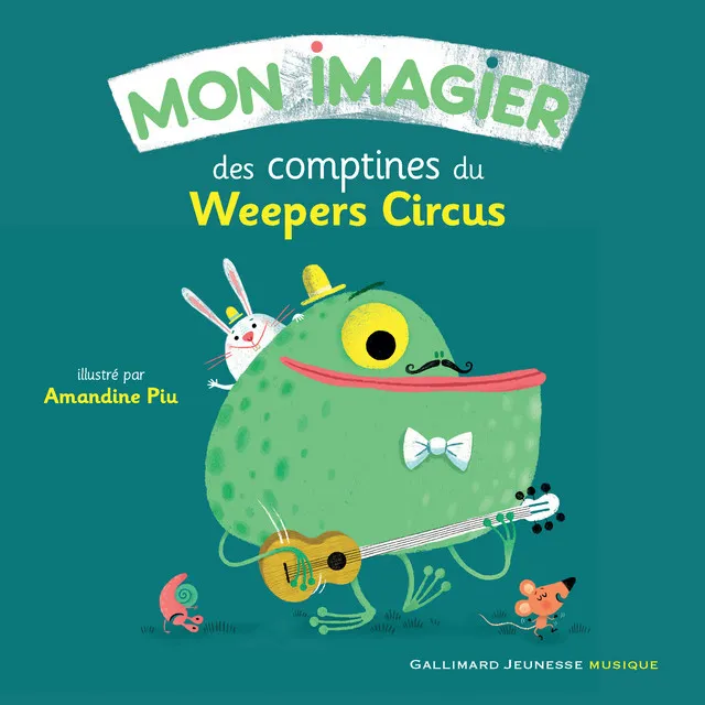 Mon imagier des comptines du Weepers Circus