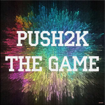 The Game by Push2K