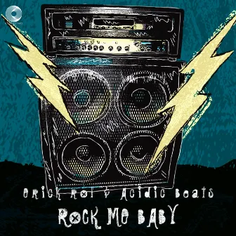 Rock Me Baby by Erick Ro!