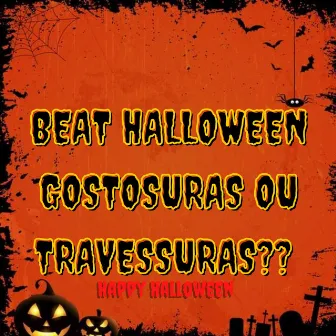 BEAT HALLOWEEN GOSTOSURAS OU TRAVESSURAS by DJ RAFA SHEIK