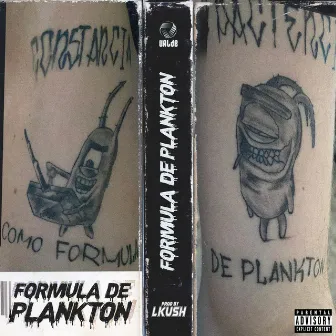 Formula de Plankton by Ualde