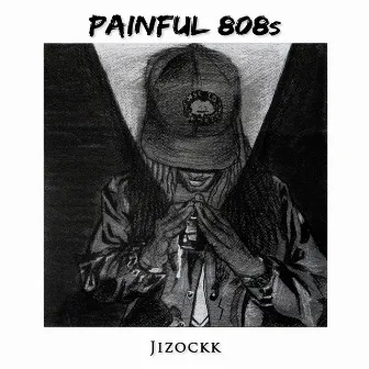 Painful 808s by Jizockk