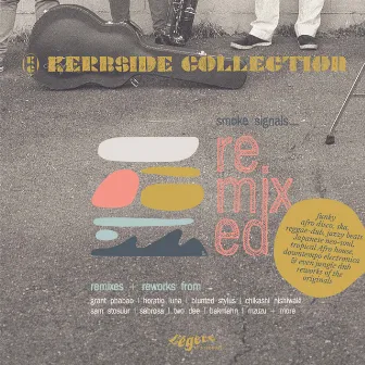 Smoke Signals (Remixed) by Kerbside Collection