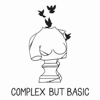 Complex but Basic by Oxymorrons