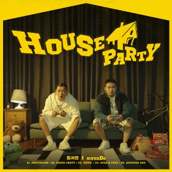 HOUSE PARTY by myunDo