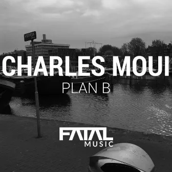 Plan B by Charles Moui