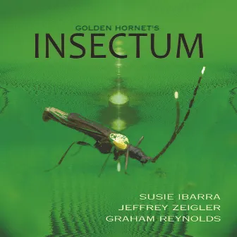 INSECTUM by Susie Ibarra