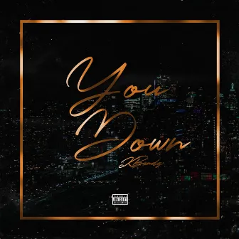 You Down by KBandz