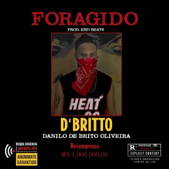 Foragido by D Britto Mc