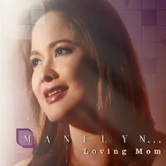 Loving Mom by Manilyn Reynes