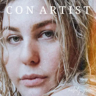 Con Artist by Melody Green