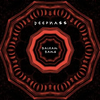 Balkan Bang by DeepNass