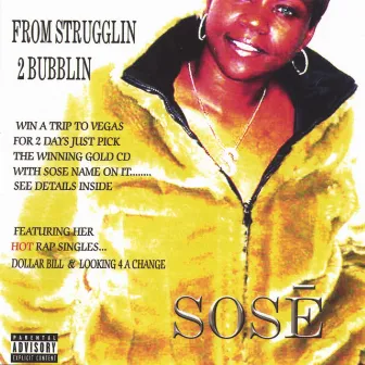 From Strugglin to Bubblin by Sose