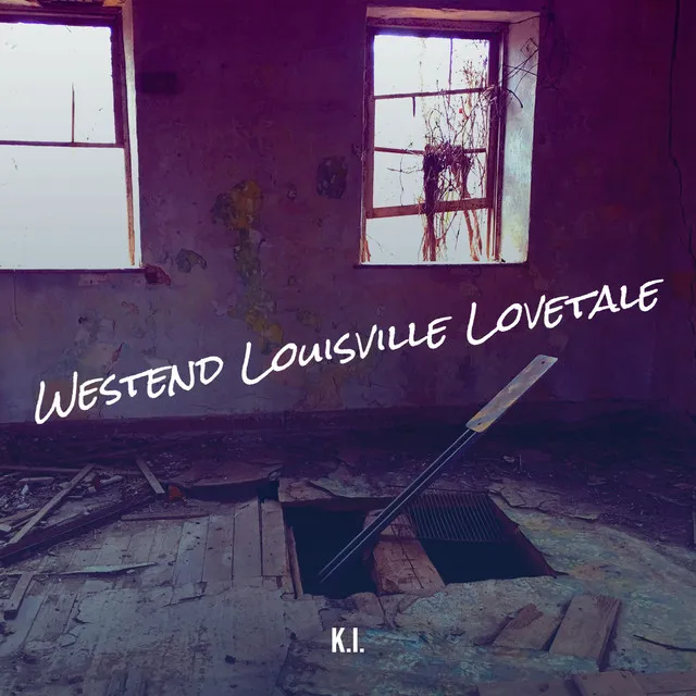 Westend Louisville Lovetale